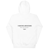 I Have No Limitations Hoodie